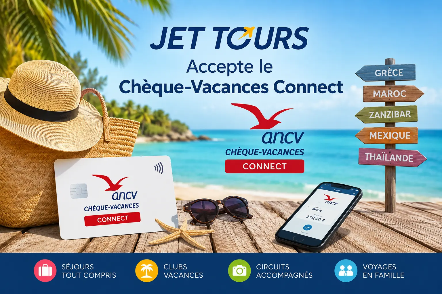 Jet Tours accepte le Chèque-Vacances Connect pour payer ses vacances et séjours tout compris